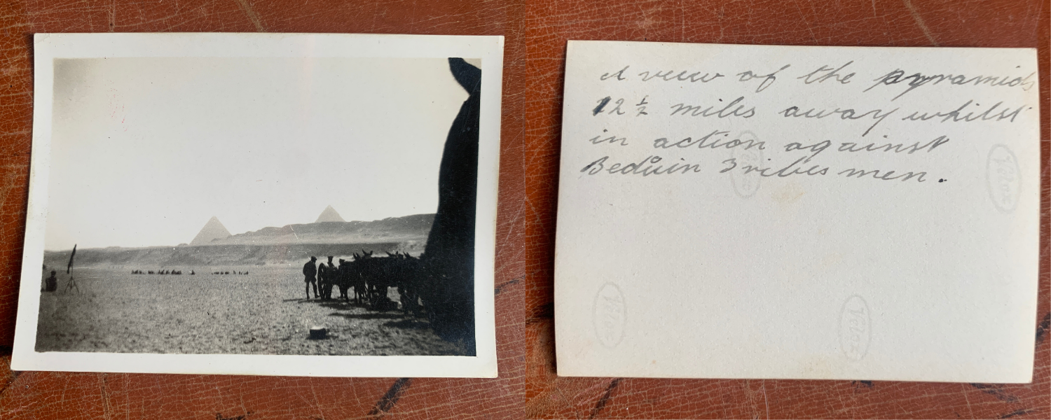   “A view of the pyramids 12 1/2 miles away whilst in action against Bedouin tribes men”  